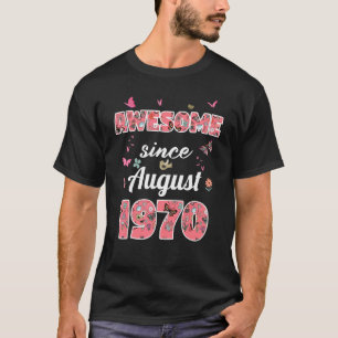 Phantastisch Seit August 1970 Blume 1970 August Bi T-Shirt