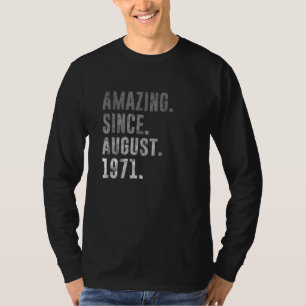 Phantastisch Seit August 1971 51. Geburtstag Vinta T-Shirt