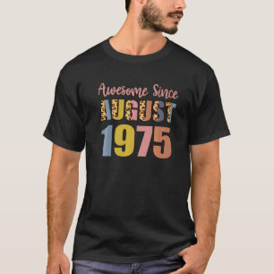 Phantastisch seit August 1975 47 Jahre alt 47 Jahr T-Shirt