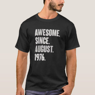 Phantastisch seit August 1976 46 Jahre 46 Jahre al T-Shirt