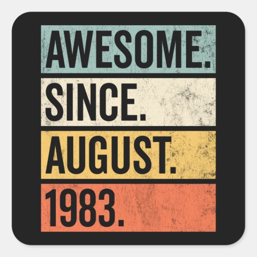 Phantastisch seit August 1983 Quadratischer Aufkleber (Vorderseite)