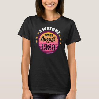 Phantastisch Seit August 1989 Geburtstag 1989 Augu T-Shirt