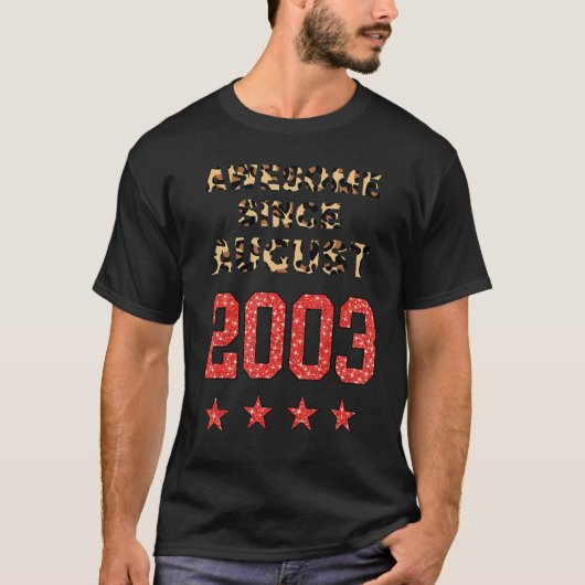 Phantastisch Seit August 2003 Leopard 2003 August T-Shirt (Vorderseite)