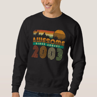 Phantastisch seit August 2003 Männer Frauen Geburt Sweatshirt