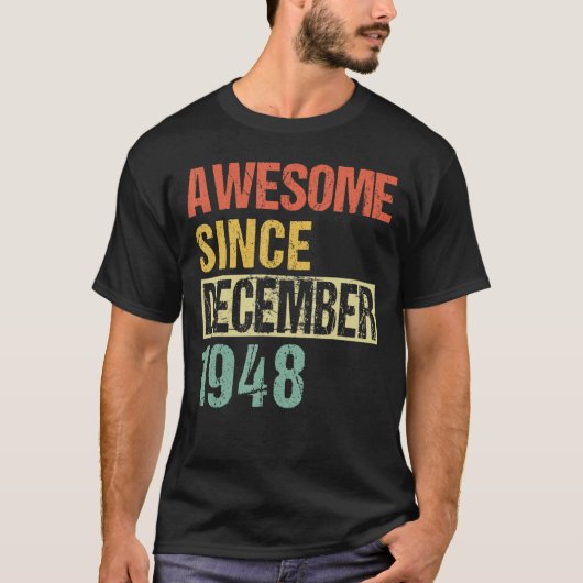 Phantastisch Seit Dezember 1948 73. Geburtstag T-Shirt (Vorderseite)