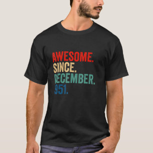 Phantastisch seit Dezember 1951 71 Jahre alt 71. B T-Shirt