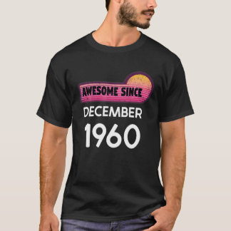 Phantastisch Seit Dezember 1960 Geburtstag 1960 De T-Shirt