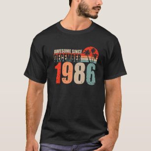 Phantastisch Seit Dezember 1986 Vintag 86 Geburtst T-Shirt