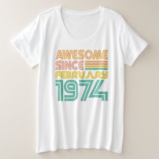 Phantastisch seit Februar 1974, Geburtsjahr Große Größe T-Shirt (Design vorne)