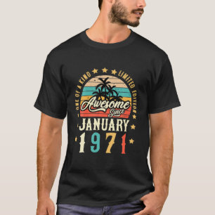 Phantastisch Seit Januar 1971 Vintag 51. Geburtsta T-Shirt