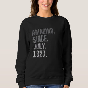 Phantastisch Seit Juli 1927 95. Geburtstag Vintag  Sweatshirt