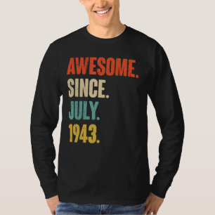 Phantastisch seit Juli 1943 79 Jahre altes Geschen T-Shirt
