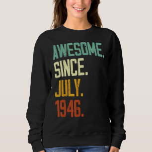 phantastisch seit Juli 1946 76 Jahre Ol Sweatshirt