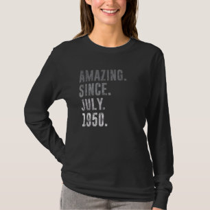 Phantastisch Seit Juli 1950 72. Geburtstag Vintag  T-Shirt