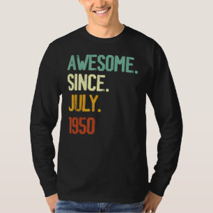 phantastisch seit Juli 1950 72 Jahre Ol T-Shirt
