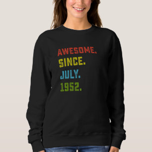 phantastisch seit Juli 1952 70 Jahre Ol Sweatshirt