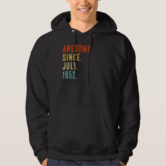 Phantastisch Seit Juli 1952 Vintag 70. Geburtstag Hoodie (Vorderseite)