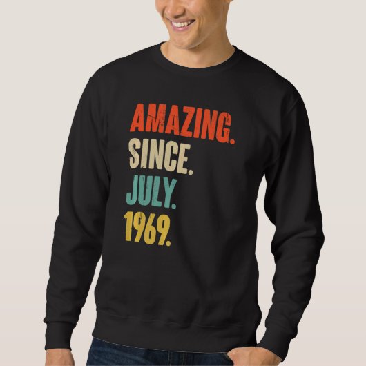 Phantastisch seit Juli 1969 53 Jahre alt 53. Gebur Sweatshirt (Vorderseite)