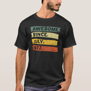 Phantastisch seit Juli 1972 50 Jahre alt 50. Gebur T-Shirt