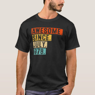 Phantastisch Seit Juli 1978 Vintag 44. Geburtstag T-Shirt