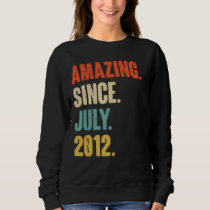Phantastisch seit Juli 2012 10 Jahre alt 10. Gebur Sweatshirt
