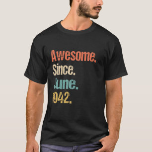 Phantastisch Seit Juni 1942 Vintag 80. Geburtstag T-Shirt