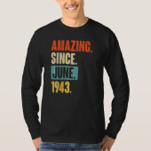 Phantastisch seit Juni 1943 79 Jahre alt 79. Gebur T-Shirt (Vorderseite)