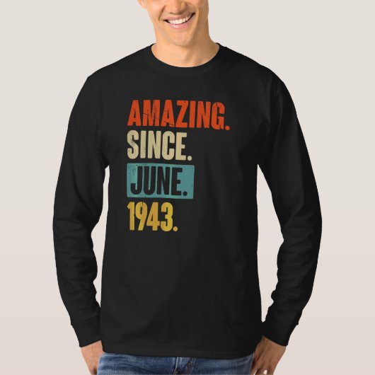 Phantastisch seit Juni 1943 79 Jahre alt 79. Gebur T-Shirt (Vorderseite)