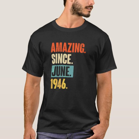 Phantastisch seit Juni 1946 76 Jahre alt 76. Gebur T-Shirt (Vorderseite)