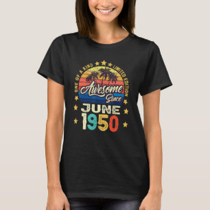 Phantastisch Seit Juni 1950 Vintag 72. Geburtstag T-Shirt
