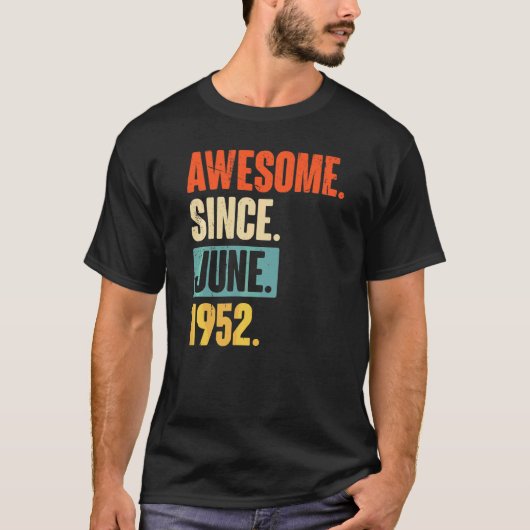 Phantastisch seit Juni 1952 70 Jahre alt 70. Gebur T-Shirt (Vorderseite)