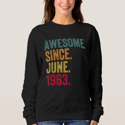 Phantastisch seit Juni 1963 Vintag 59. Geburtstag Sweatshirt (Vorderseite)