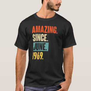 Phantastisch seit Juni 1969 53 Jahre 53 Geburtstag T-Shirt
