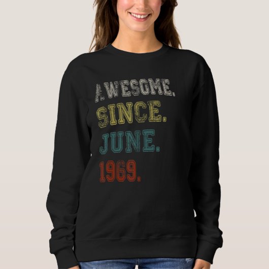 Phantastisch seit Juni 1969 53 Jahre alt 53. Gebur Sweatshirt (Vorderseite)