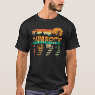 Phantastisch seit Juni 1977 Geburtstag von Frauen T-Shirt