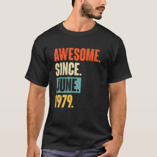 Phantastisch seit Juni 1979 43 Jahre 43 Geburtstag T-Shirt