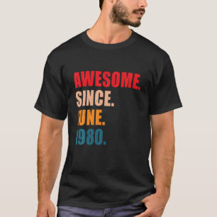 Phantastisch Seit Juni 1980 Vintage Personalisiert T-Shirt
