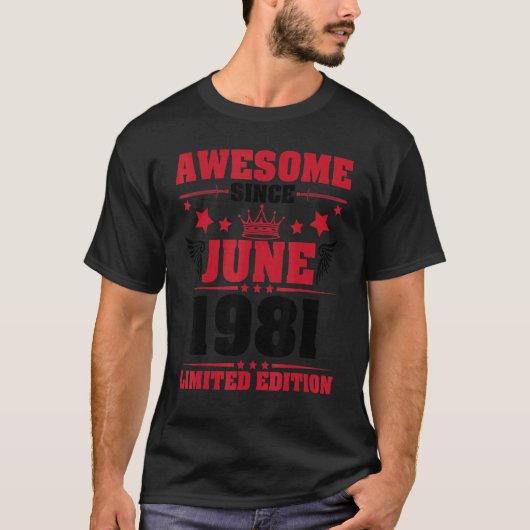 Phantastisch seit Juni 1981 Ltd. Edition My Birthd T-Shirt (Vorderseite)