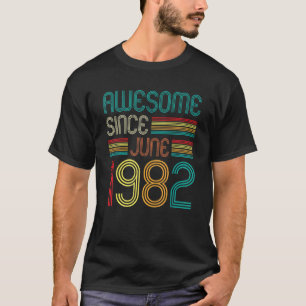 Phantastisch seit Juni 1982 Vintag 40 Jahre alt 40 T-Shirt