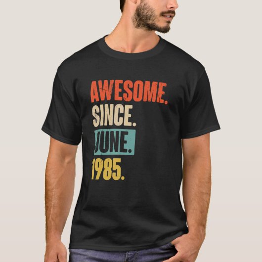 Phantastisch seit Juni 1985 37 Jahre alt 37. Gebur T-Shirt (Vorderseite)