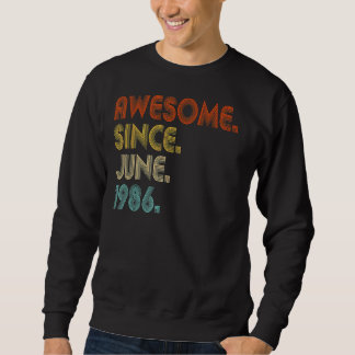 Phantastisch Seit Juni 1986 Vintag 36. Geburtstag Sweatshirt