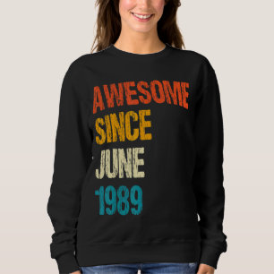 Phantastisch seit Juni 1989 33. Geburtstag 33. Sweatshirt