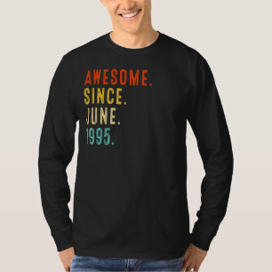 Phantastisch Seit Juni 1995 Vintag 27. Geburtstag T-Shirt