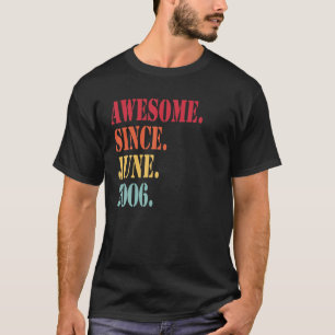 Phantastisch seit Juni 2006 für 16-Jährige - 16. T-Shirt