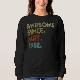 Phantastisch seit Mai 1962 60. Geburtstag 60 Jahre Sweatshirt