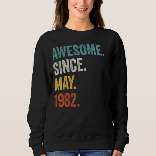 Phantastisch seit Mai 1982 40. Geburtstag Sweatshirt (Vorderseite)