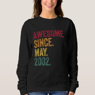 Phantastisch seit Mai 2002 23 Jahre alt 23. Geburt Sweatshirt