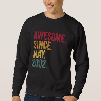 Phantastisch seit Mai 2002 23 Jahre alt 23. Geburt Sweatshirt