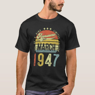 Phantastisch seit März 1947 Vintag 75. Geburtstag T-Shirt