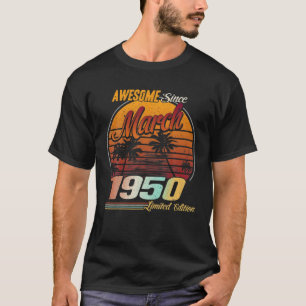 Phantastisch seit März 1950 70. Geburtstagsgeschen T-Shirt